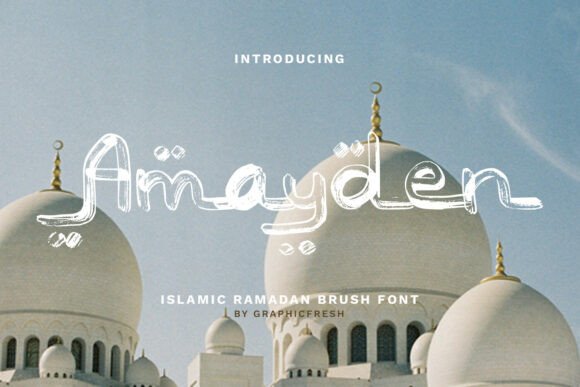 Amayden: A Ramadan Brush Font for Campaigns