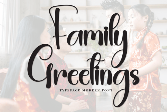 Family Greetings: A Premium Script Font for Campaigns