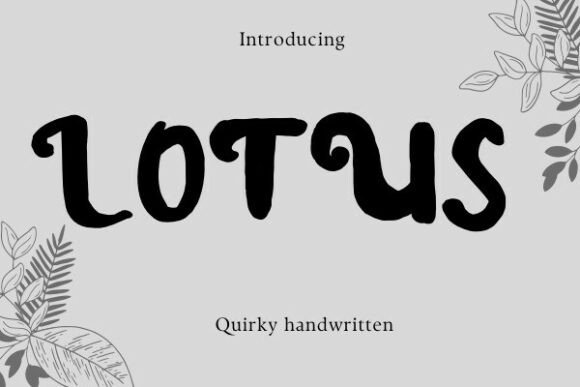 Lotus Font: A Natural Script for Your Brand